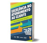 Excelência No Atendimento Ao Cliente - Os Bastidores