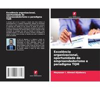 Excelência organizacional, oportunidade de empreendedorismo e paradigma TQM