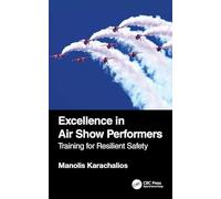 Excellence in Air Show Performers: Training for Resilient Safety