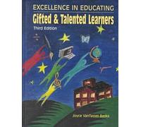 Excellence in Educating Gifted and Talented Learners