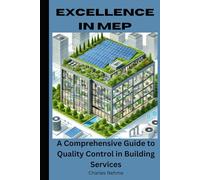 Excellence in MEP: A Comprehensive Guide to Quality Control in Building Services