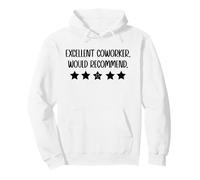 Excellent Coworker Would Recommend Job Coworker Leaving Work Sudadera con Capucha