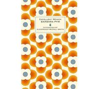 Excellent Women: 'I'm a huge fan of Barbara Pym' Richard Osman (Virago modern classics, 30)