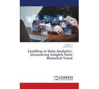 Excelling in Data Analytics: Uncovering Insights from Historical Trend