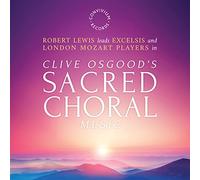 Excelsis - Sacred Choral Music [Excelsis; London Mozart Players; Robert Lewis] [Convivium Records: CR049]