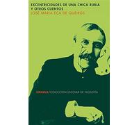 Excentricidades de una chica rubia y otros cuentos: 21 (Colección Escolar)