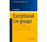 Exceptional Lie groups: 2369 (Lecture Notes in Mathematics)