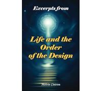 Excerpts of Life and of the Order of the Design