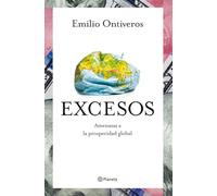 Excesos: Amenazas a la prosperidad global (No Ficción)