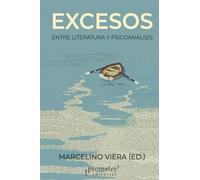 Excesos: Entre literatura y psicoanálisis