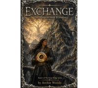 Exchange: The World of Silver & Shadow (The Great Bridge Series)