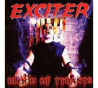 Exciter - Blood of tyrants