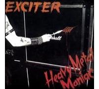 Exciter - Heavy metal maniac