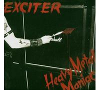 Exciter - Heavy Metal Maniac