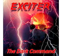 Exciter – The Dark Command