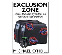 EXCLUSION ZONE: Some days, don't you feel like you could just explode?