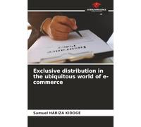 Exclusive distribution in the ubiquitous world of e-commerce