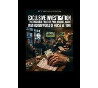 Exclusive Investigation: The Hidden Face of Pari-Mutuel ans thé World of Horse Betting