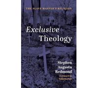 Exclusive Theology: The Slave Master's Religion