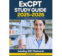 ExCPT Study Guide 2025-2026: Complete Review with 600 Practice Questions, 5 Full-Length Exams, and Clear Explanations to Achieve Exam Mastery