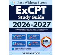 ExCPT Study Guide 2026-2027: Comprehensive Review with 2500+ Practice Questions & Detailed Explanations to pass Your Exam Without Stress