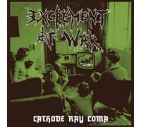 Excrement of War - Cathode Ray Coma