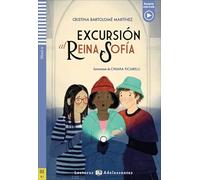 Excursión al Reina Sofia. A2. Con File audio per il download: Excursion al Reina Sofia + downloadable audio (Eli readers)