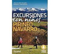 Excursiones con niños por el Pirineo navarro (GUIAS EXCURSIONISTAS)