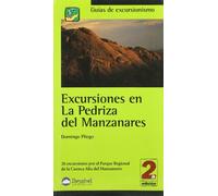Excursiones en la Pedriza del Manzanares: 26 excursiones por el Parque Regional de la Cuenca Alta del Manzanares