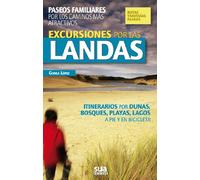 Excursiones por las Landas: Paseos familiares por los caminos más atractivos: 6 (A tiro de piedra)