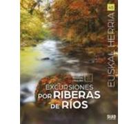 Excursiones Por Riberas De Rios (euskal Herria 48)