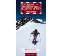 Excursions Escollides Per A Raquetes De Neu: 20 Itineraris Pel Be Rgue