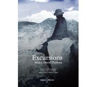 Excursions | Henry David Thoreau, Alicia Rodríguez, Robert Fàbregas I Ripoll, Jake A. Mcginnis