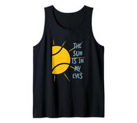 Excusa Divertida del Tenis El Sol está en mis Ojos Camiseta sin Mangas