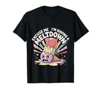 Excuse Me I'm Having A Meltdown Agotamiento del estrés --- Camiseta