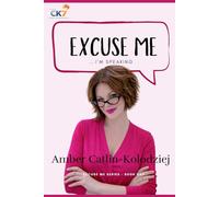 Excuse Me, I'm Speaking