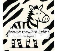 Excuse me...I'm Zeke!