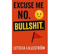 Excuse Me? No. BULLSHIT (The Reality Check Collection)
