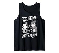 Excuse Me the Bird Feeder’s Empty Again Funny Squirrel Camiseta sin Mangas