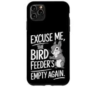 Excuse Me the Bird Feeder’s Empty Again Funny Squirrel Carcasa para iPhone 11 Pro Max
