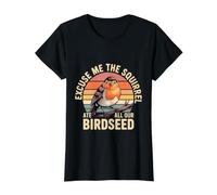 Excuse Me The Squirrel Ate All Our Birdseed - Camiseta gráfica económica, Mujer, Negro, S