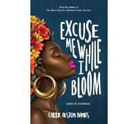 Excuse Me While I Bloom