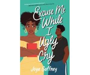 Excuse Me While I Ugly Cry (ebook)