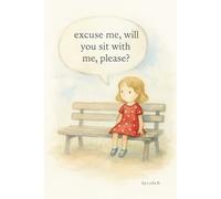 excuse me, will you sit with me, please?