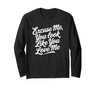 Excuse Me You Look Like You Love Me Fuente Manga Larga