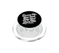 Excuse Me You Look Like You Love Me Fuente PopSockets PopGrip para MagSafe