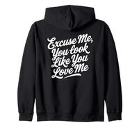 Excuse Me You Look Like You Love Me Fuente Sudadera con Capucha
