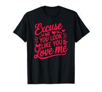 Excuse Me, You Love Me Funny Diching Camiseta