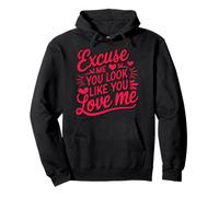 Excuse Me, You Love Me Funny Diching Sudadera con Capucha