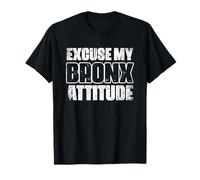 Excuse mi actitud del Bronx, Nueva York, Nueva York, actitud divertida de la ciudad de Nueva York Camiseta